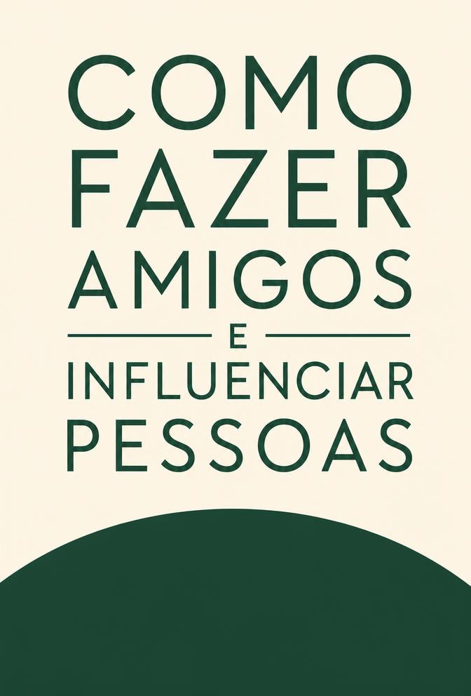 Capa ilustrativa do livro Como Fazer Amigos e Influenciar Pessoas